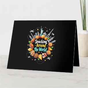 Snacking Around The World Fast Food Travel Travele Card