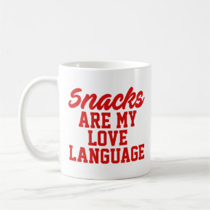 Snacks Are My Love Language  Coffee Mug