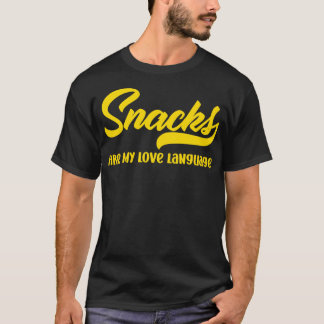 Snacks Are My Love Language Funny Valentines Day M T-Shirt