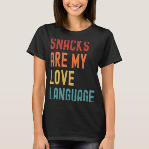 Snacks Are My Love Language Retro Groovy saying f T-Shirt