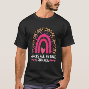 Snacks Are My Love Language Snacks Food Rainbow T-Shirt