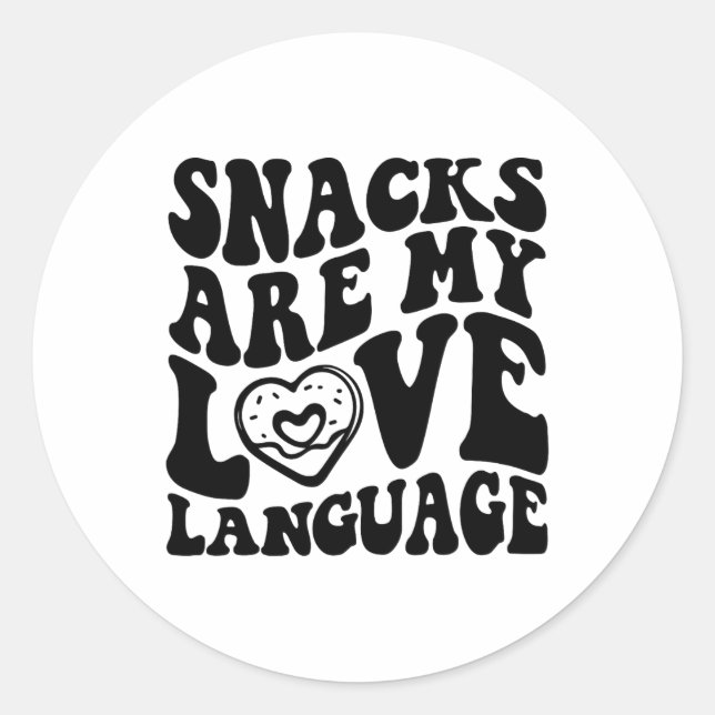 Snacks Are My Love Language Toddler Funny Valentin Classic Round Sticker (Front)