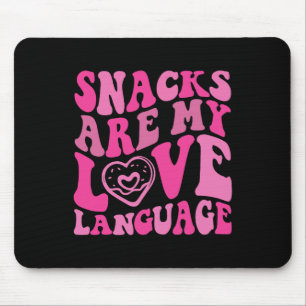 Snacks Are My Love Language Toddler Funny Valentin Mouse Mat