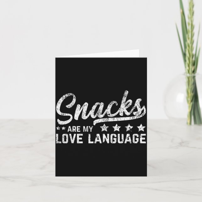 Snacks Are My Love Language Valentine Day Food Lov Card (Front)