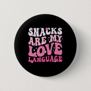 Snacks Are My Love Language Valentine Day Kids Boy 6 Cm Round Badge