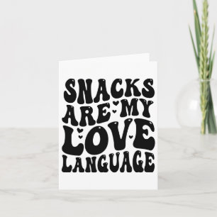Snacks Are My Love Language Valentine Day Kids Boy Card