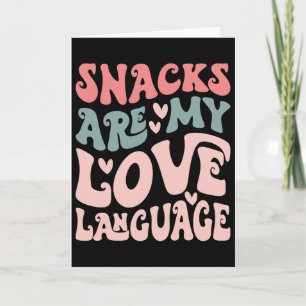 Snacks Are My Love Language Valentine Day Kids Boy Card