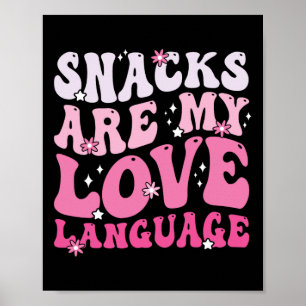 Snacks Are My Love Language Valentine Day Kids Boy Poster