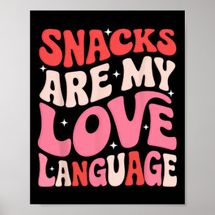Snacks Are My Love Language Valentine Day Kids Boy Poster
