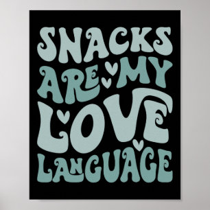 Snacks Are My Love Language Valentine Day Kids Boy Poster