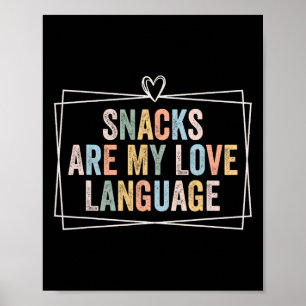 Snacks Are My Love Language Valentine Day Kids Boy Poster