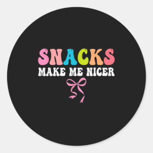 Snacks, make me nicer, cute, food lover, funny classic round sticker