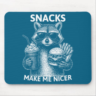 Snacks Make Me Nicer Funny Raccoon Sarcastic Anima Mouse Mat