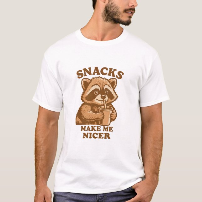 Snacks Make Me Nicer Funny Racoon T-Shirt (Front)