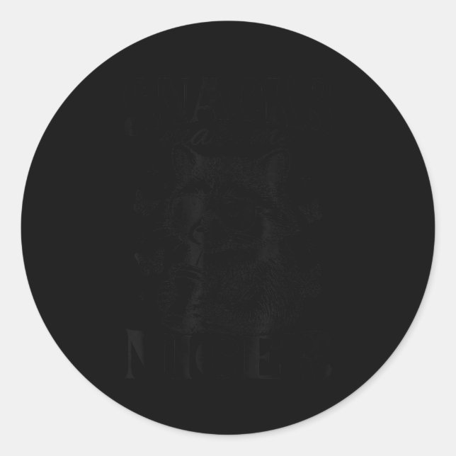 Snacks Make Me Nicer Racoon Animal Sarcastic Sayi Classic Round Sticker (Front)