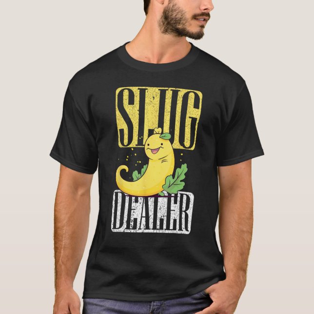 Snail Catcher Quote for Snail Catching and Slug Co T-Shirt (Front)