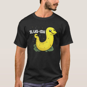 Snail Catching Quote for Slug Collecting and Slug T-Shirt