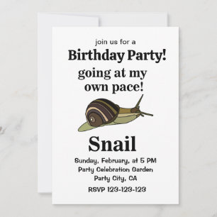 Snail Going At My Own Pace Funny Snail Birthday Invitation