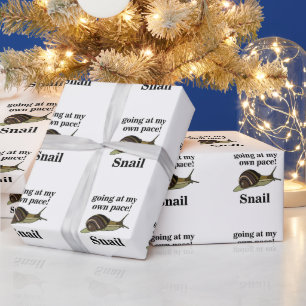 Snail Going At My Own Pace Funny Snail Wrapping Paper