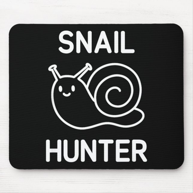 Snail Hunter, Funny, Jokes, Sarcastic  Mouse Mat (Front)