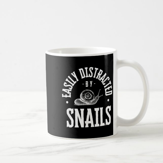 Snail Lover Easily Distracted By Snails, Funny Sna Coffee Mug (Right)
