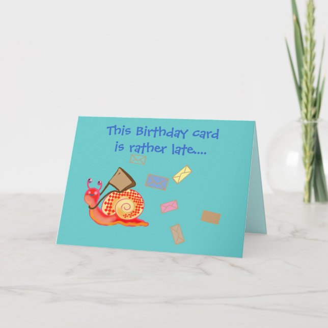 Snail mail - late birthday card (Front)
