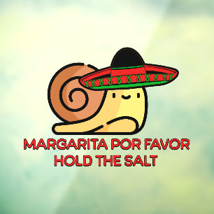 Snail Margarita por favour, hold the salt Window Cling