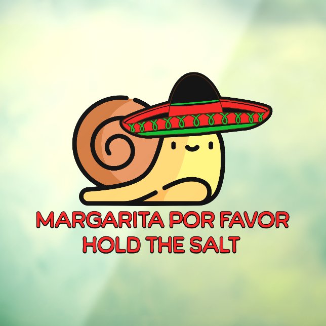 Snail Margarita por favour, hold the salt Window Cling (Sheet 3)