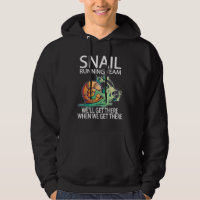 Snail Running Team we'll get there when we get the