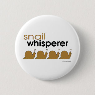 Snail Whisperer 6 Cm Round Badge