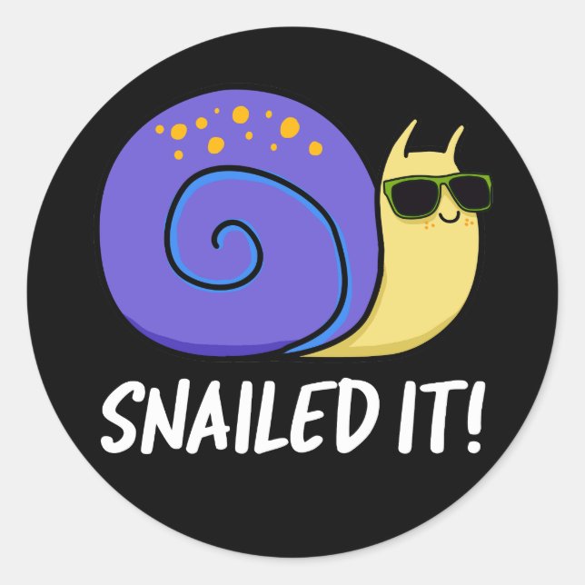 Snailed It Funny Snail Pun Dark BG Classic Round Sticker (Front)
