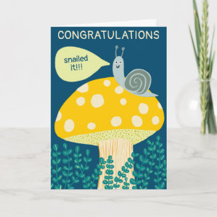 SNAILED IT Magical Mushroom CUSTOM Funny Congrats Card