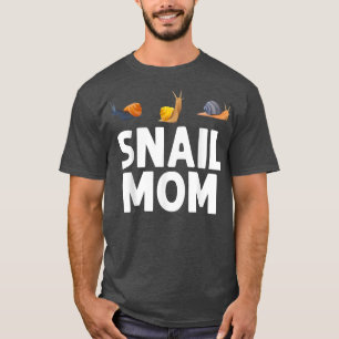 Snails Design For Mum Women Slow Gastropod Slug An T-Shirt