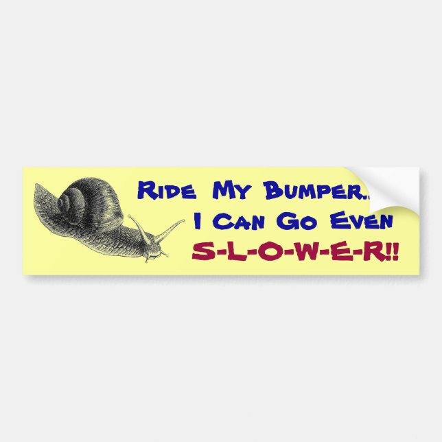 Snail's Pace Bumper Sticker (Front)