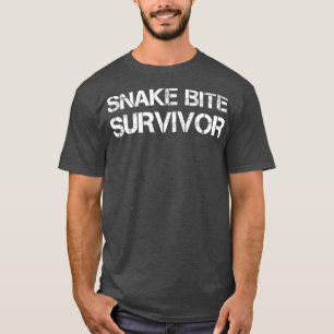 Snake Bite Survivor snake caused Health Issue  T-Shirt