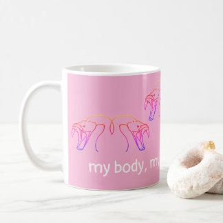 Snake heads & fangs, my body, my choice, my vote coffee mug