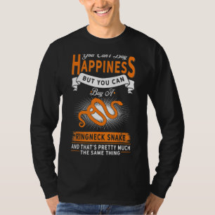 Snake Owner Can't Buy Happiness But Ringneck Snake T-Shirt