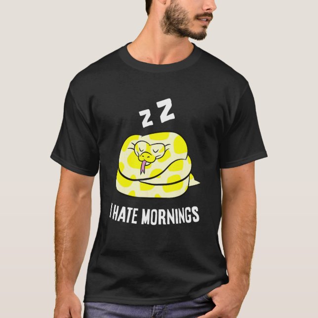 Snake Tired  Snake I Hate Mornings T-Shirt (Front)