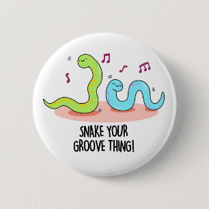 Snake Your Groove Thing Funny Disco Pun 6 Cm Round Badge