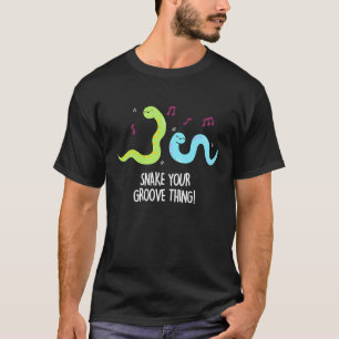 Snake Your Groove Thing Funny Disco Pun Dark BG T-Shirt