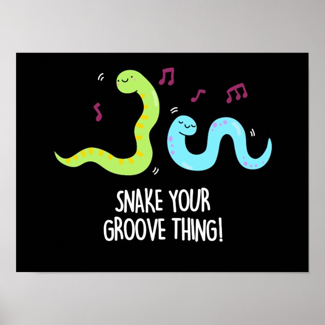 Snake Your Groove Thing Funny Disco Worm Pun  Poster (Front)