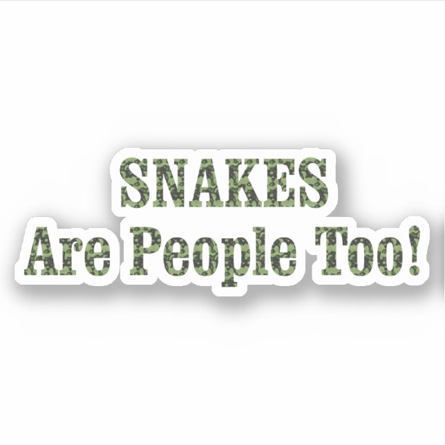 SNAKES Are People Too! (Front)