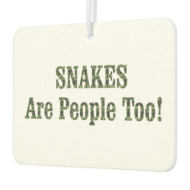 SNAKES Are People Too! Car Air Freshener (Left)