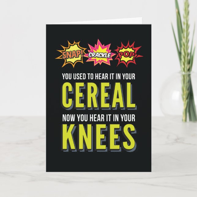 Snap Crackle Pop Funny Aging Birthday Card (Front)