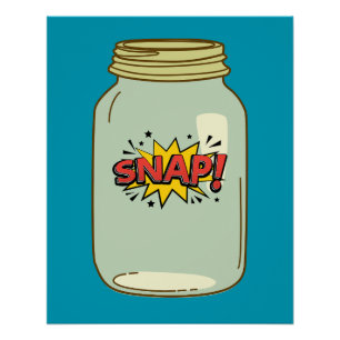 Snap! in a Jar – Comic Pop Art Design Poster