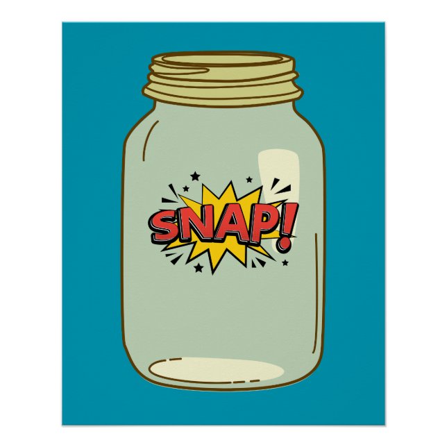 Snap! in a Jar – Comic Pop Art Design Poster (Front)