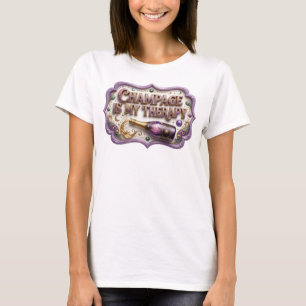 Snappy Colorful CHAMPAGNE IS MY THERAPY T-Shirt