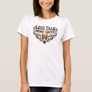 Snappy Pink LESS TALK MORE SHOTS Statement Tee