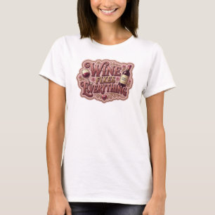 Snappy Pink WINE FIXES EVERYTHING Artistic Motif T-Shirt