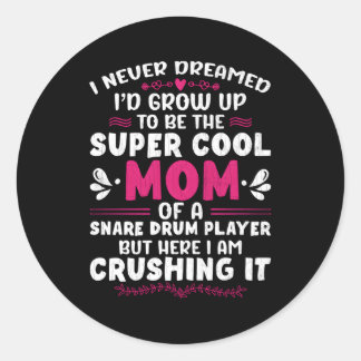 Snare Drum Player Mum Drummers Drumming Classic Round Sticker